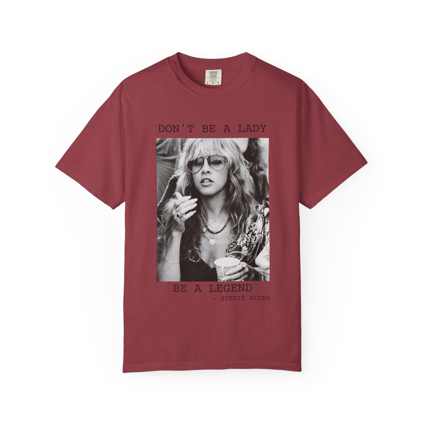 "Don't Be a Lady, Be a Legend" Tee