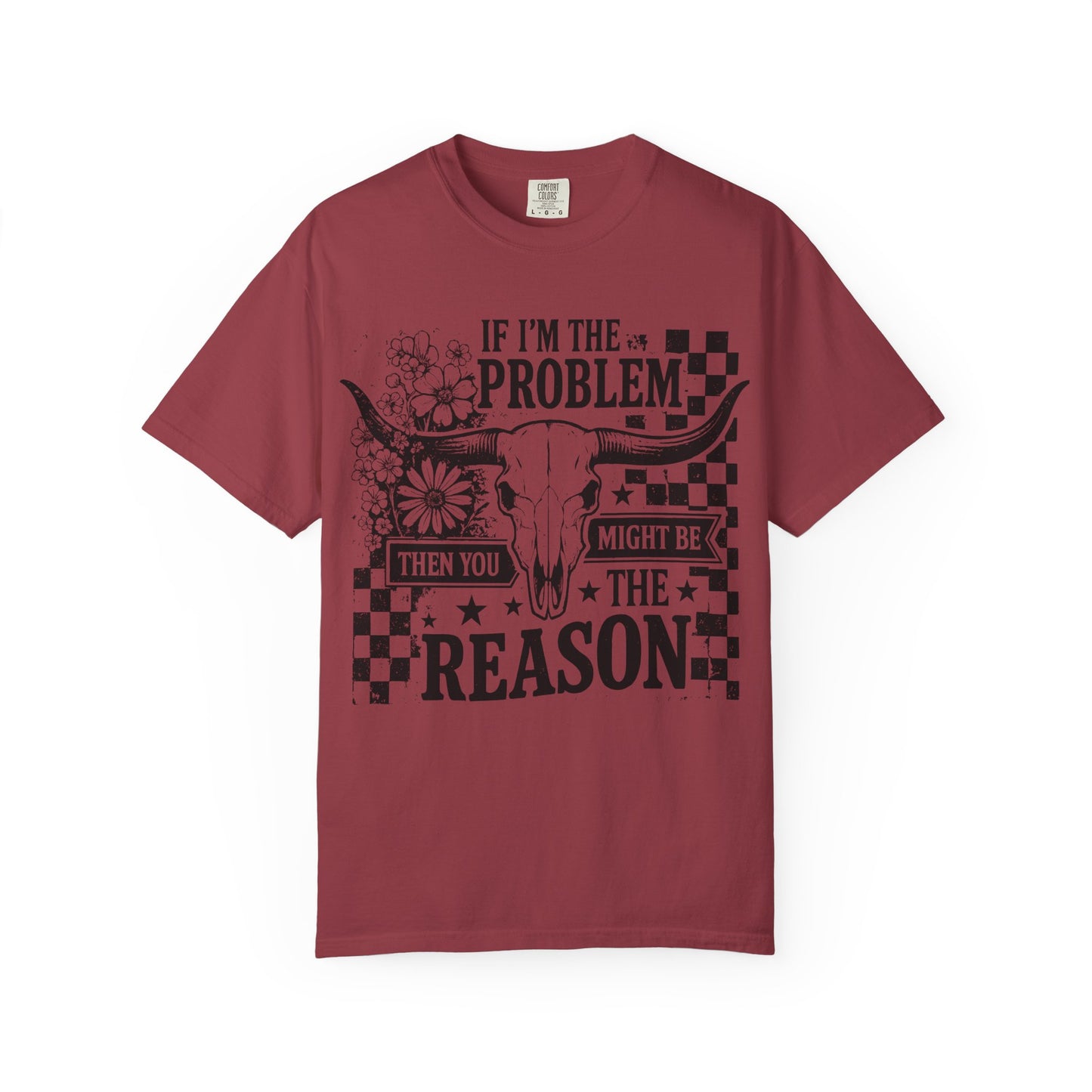 “If I’m the Problem Then You Might Be the Reason”
