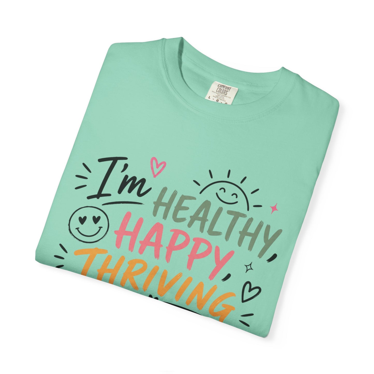I’m Healthy, Happy, Thriving and I’m Covered and Protected