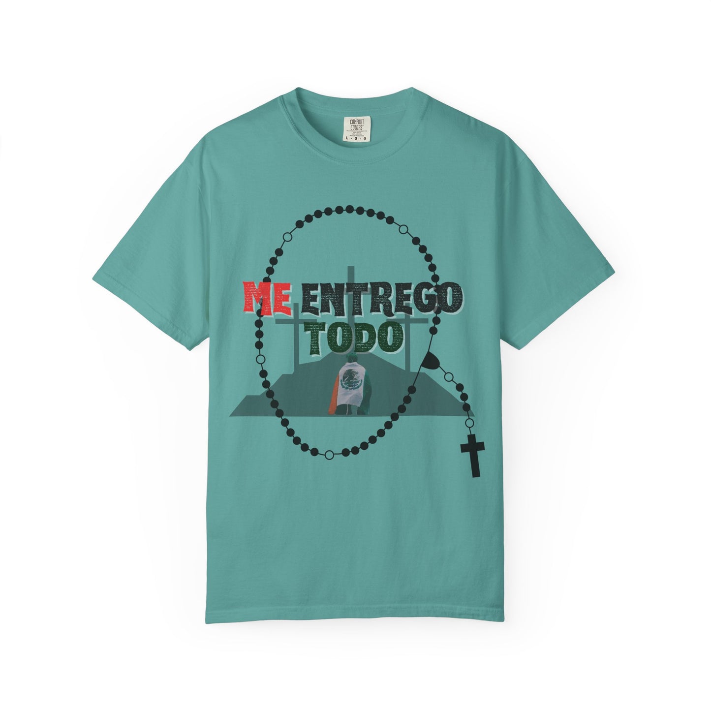 Me Entrego Todo T-Shirt (comfort colors)