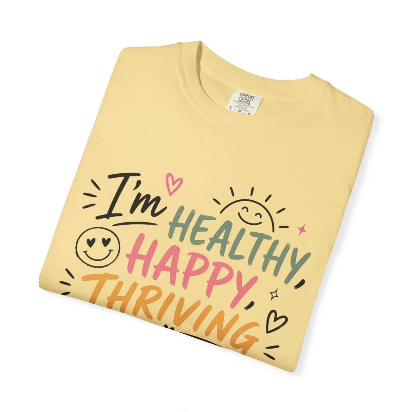 I’m Healthy, Happy, Thriving and I’m Covered and Protected