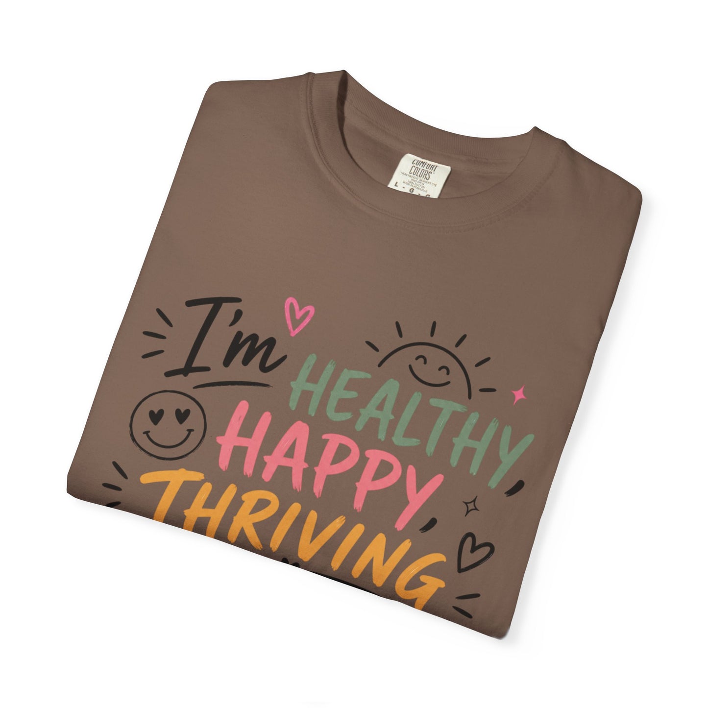 I’m Healthy, Happy, Thriving and I’m Covered and Protected