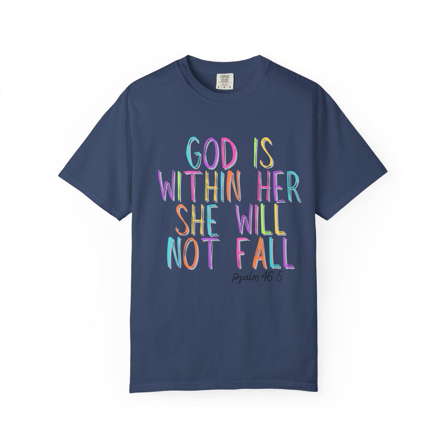God is Within Her T-Shirt (comfort colors)