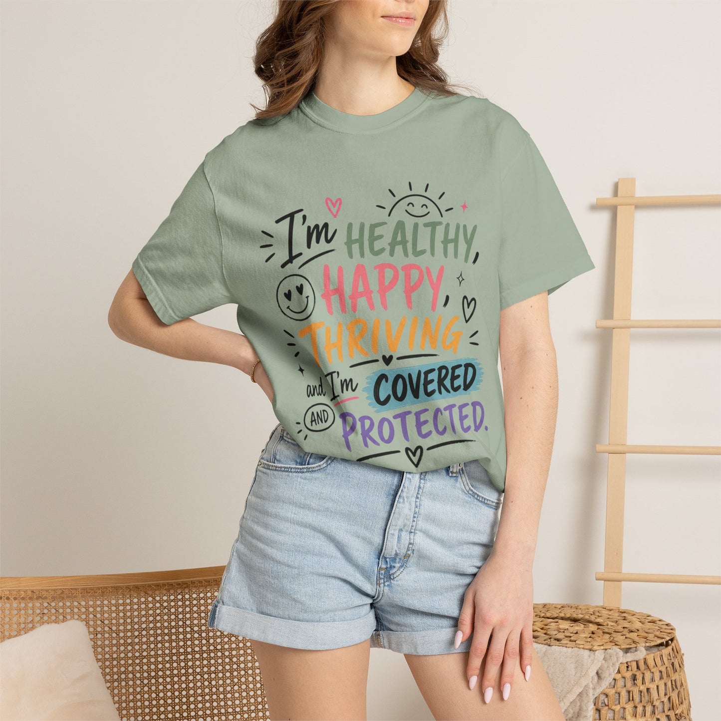 I’m Healthy, Happy, Thriving and I’m Covered and Protected