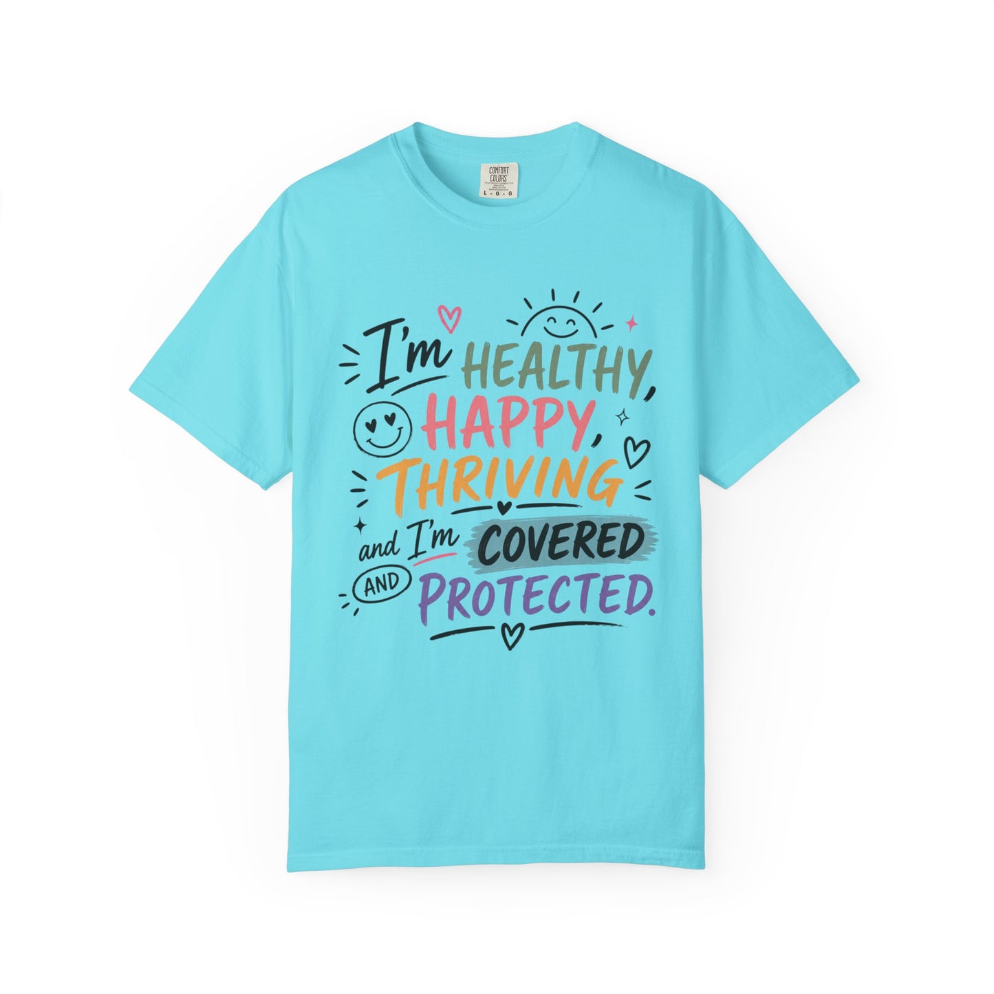 I’m Healthy, Happy, Thriving and I’m Covered and Protected
