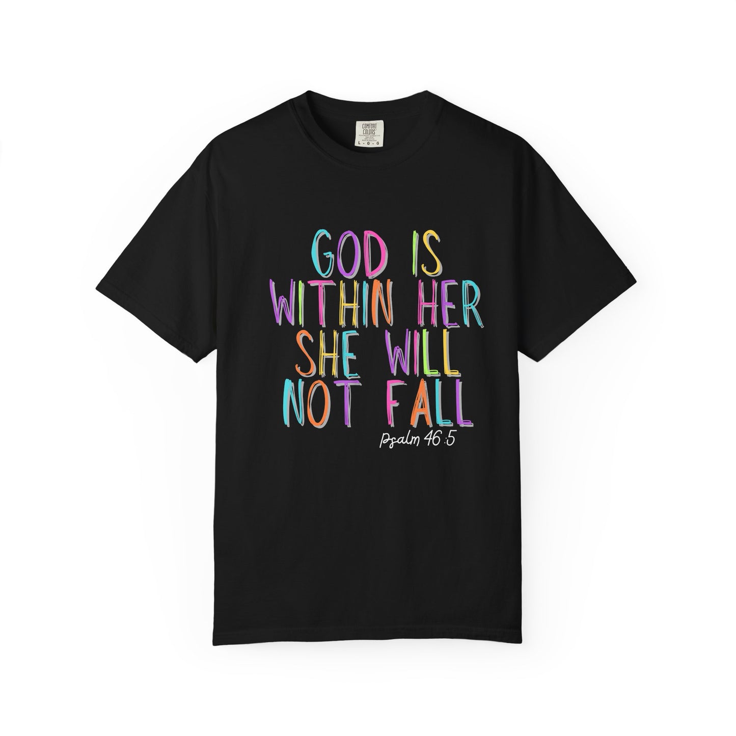 God is Within Her T-Shirt (comfort colors)