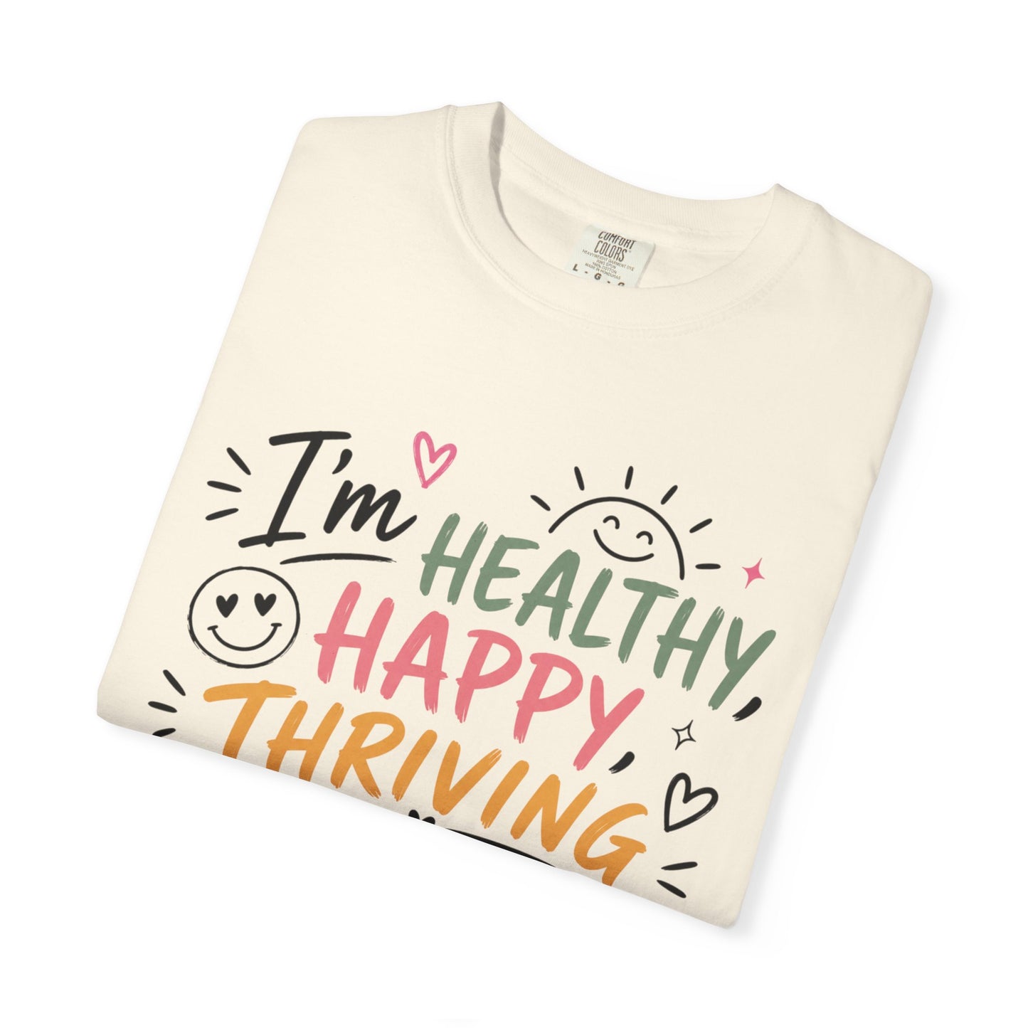 I’m Healthy, Happy, Thriving and I’m Covered and Protected
