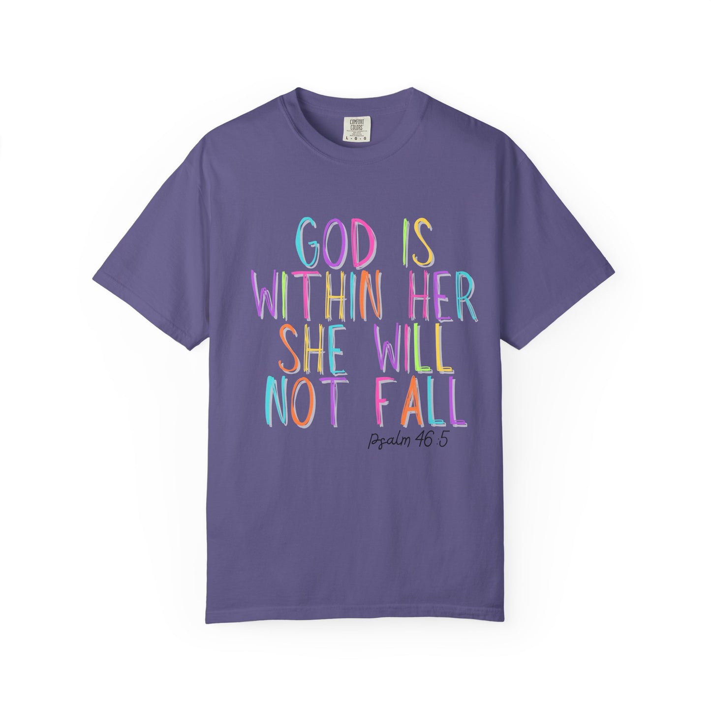 God is Within Her T-Shirt (comfort colors)