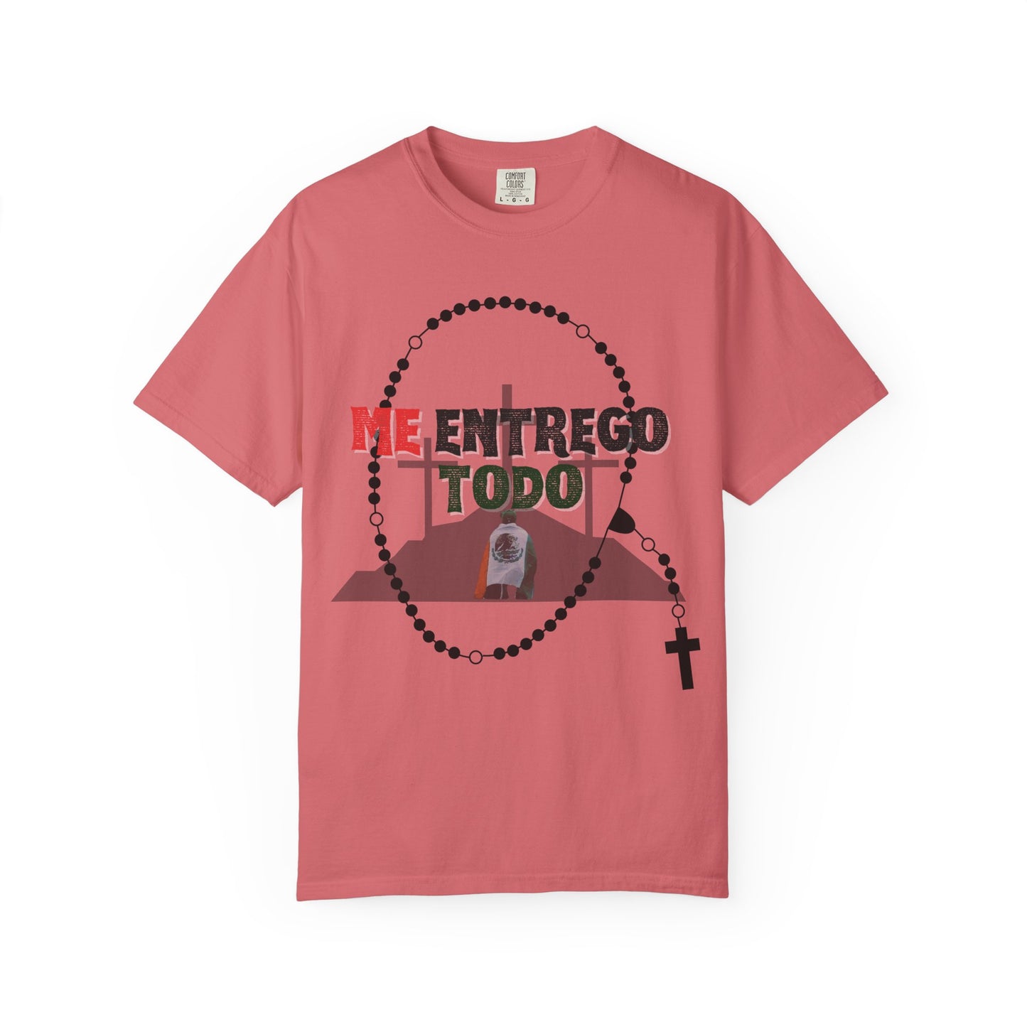 Me Entrego Todo T-Shirt (comfort colors)