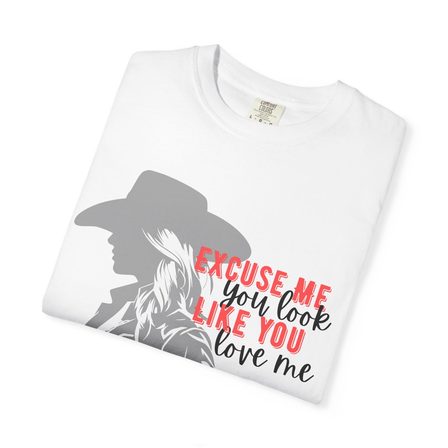 Excuse Me T-Shirt (comfort colors)