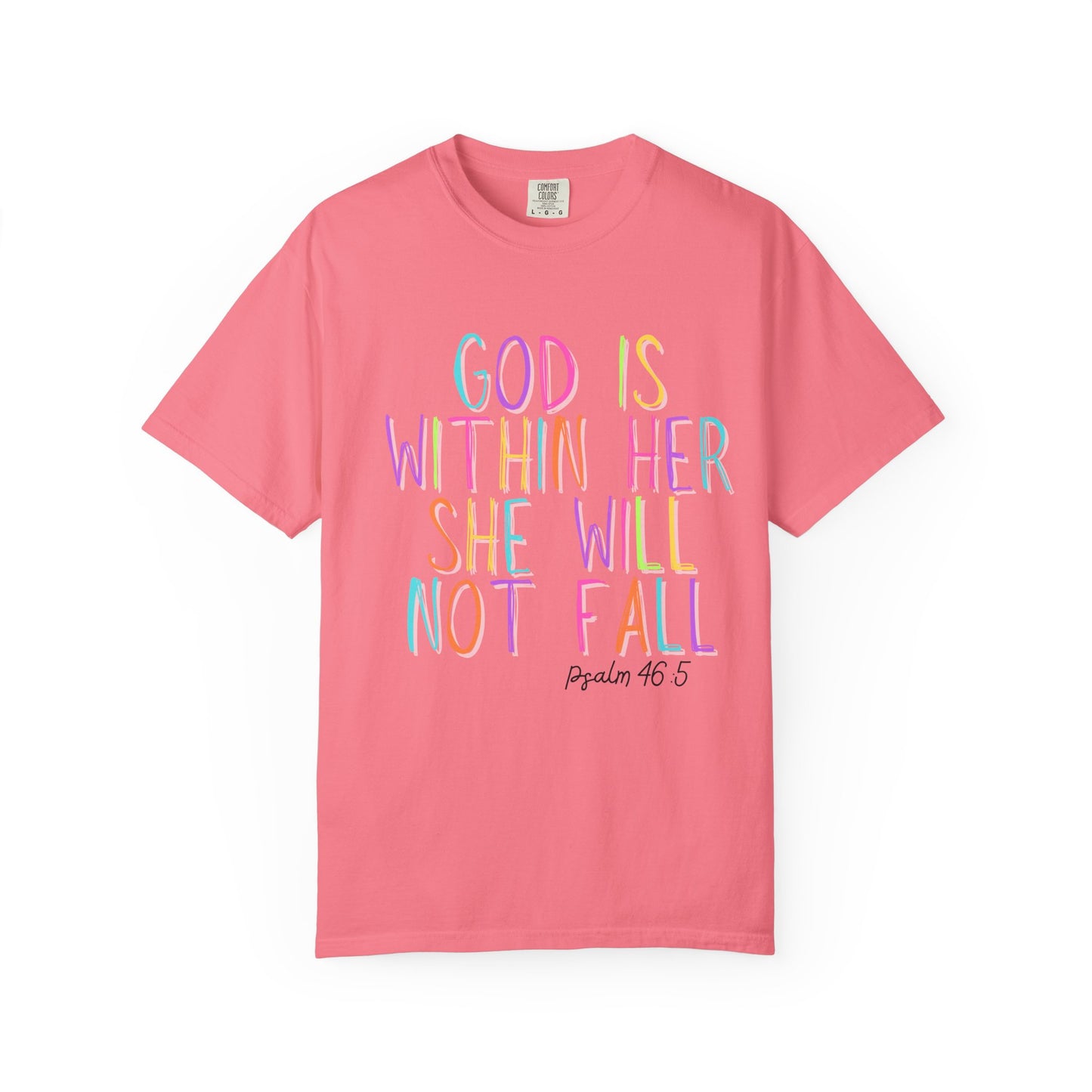 God is Within Her T-Shirt (comfort colors)
