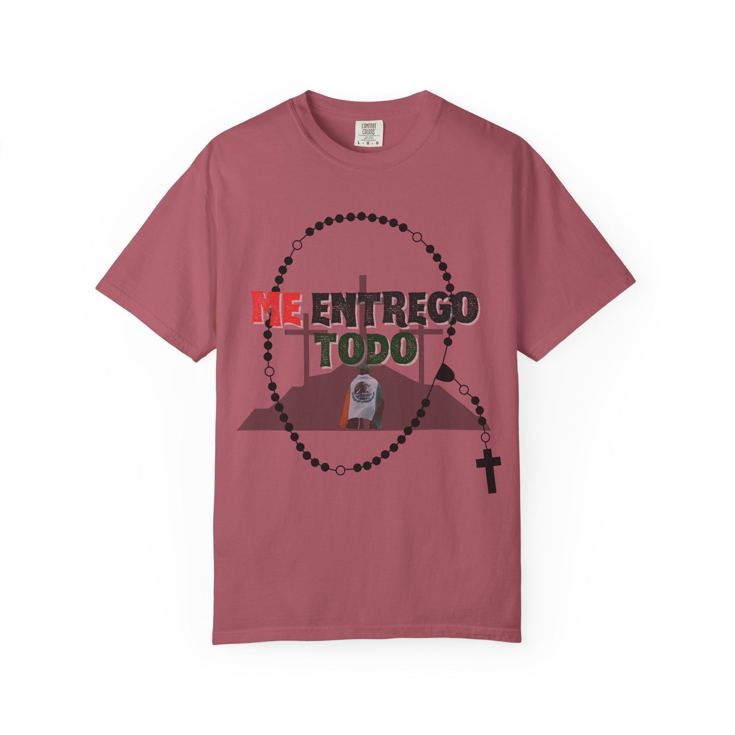 Me Entrego Todo T-Shirt (comfort colors)