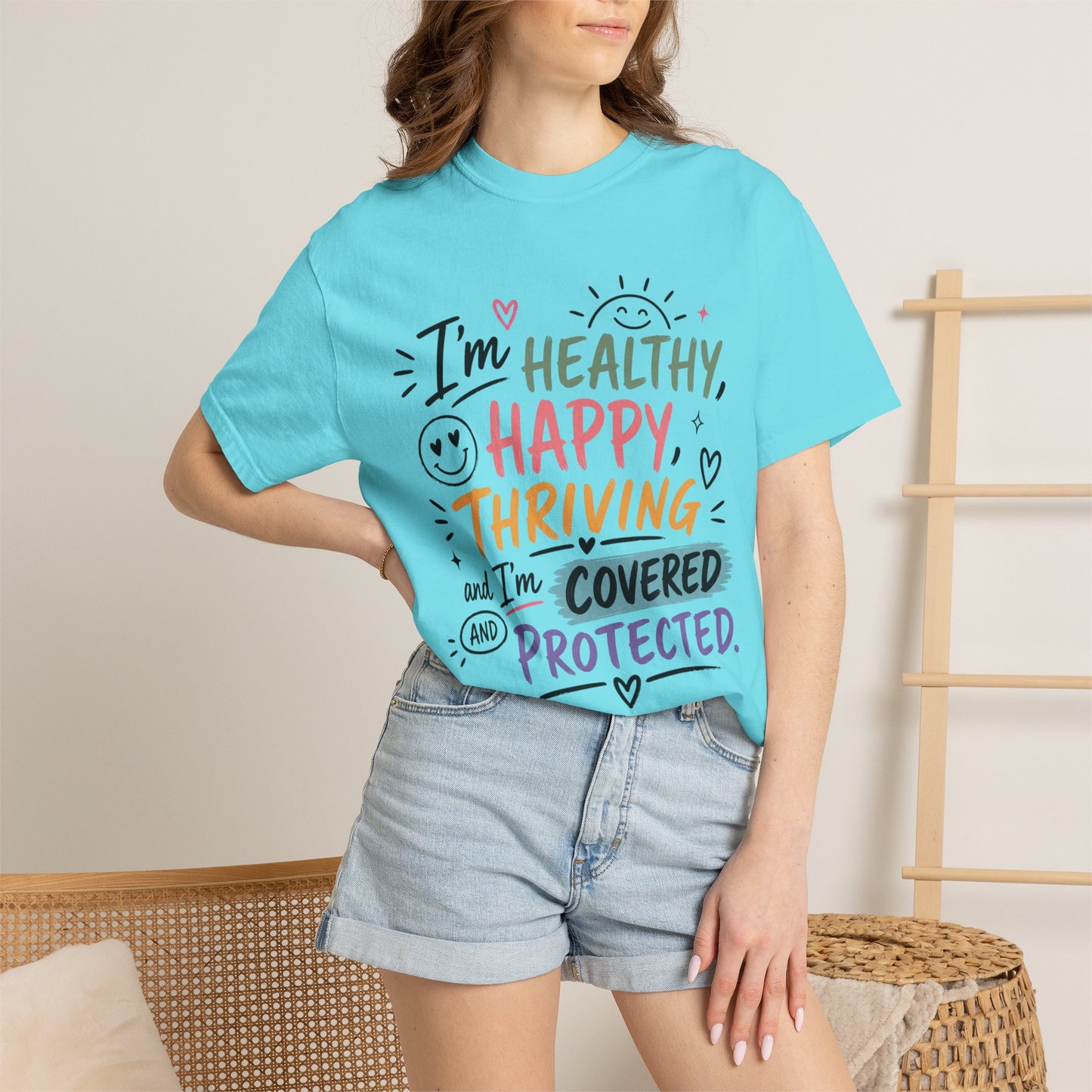 I’m Healthy, Happy, Thriving and I’m Covered and Protected