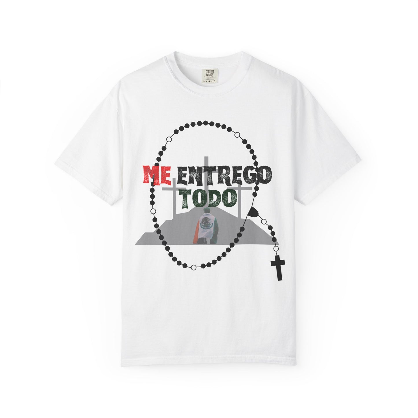 Me Entrego Todo T-Shirt (comfort colors)