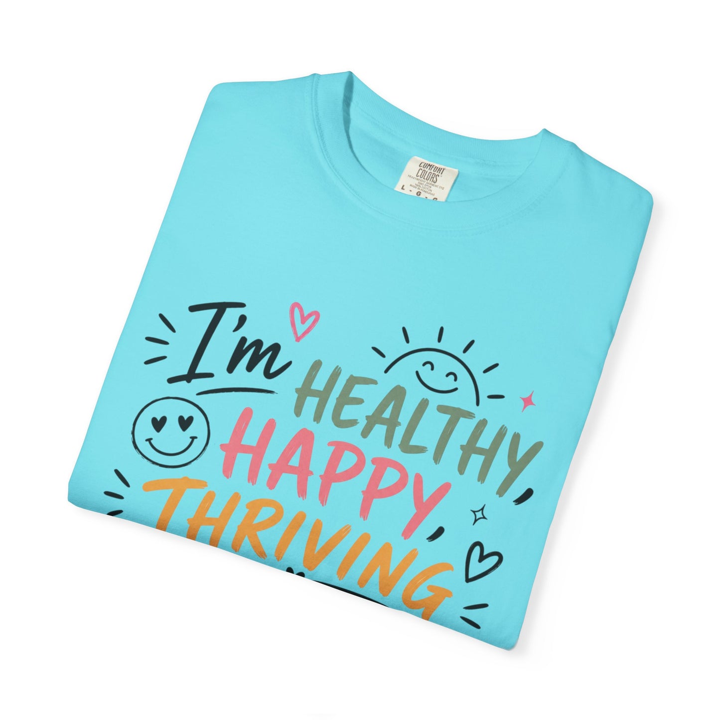 I’m Healthy, Happy, Thriving and I’m Covered and Protected