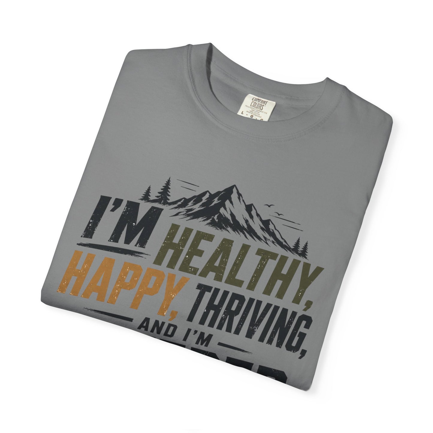 "I'm Healthy, Happy, Thriving"