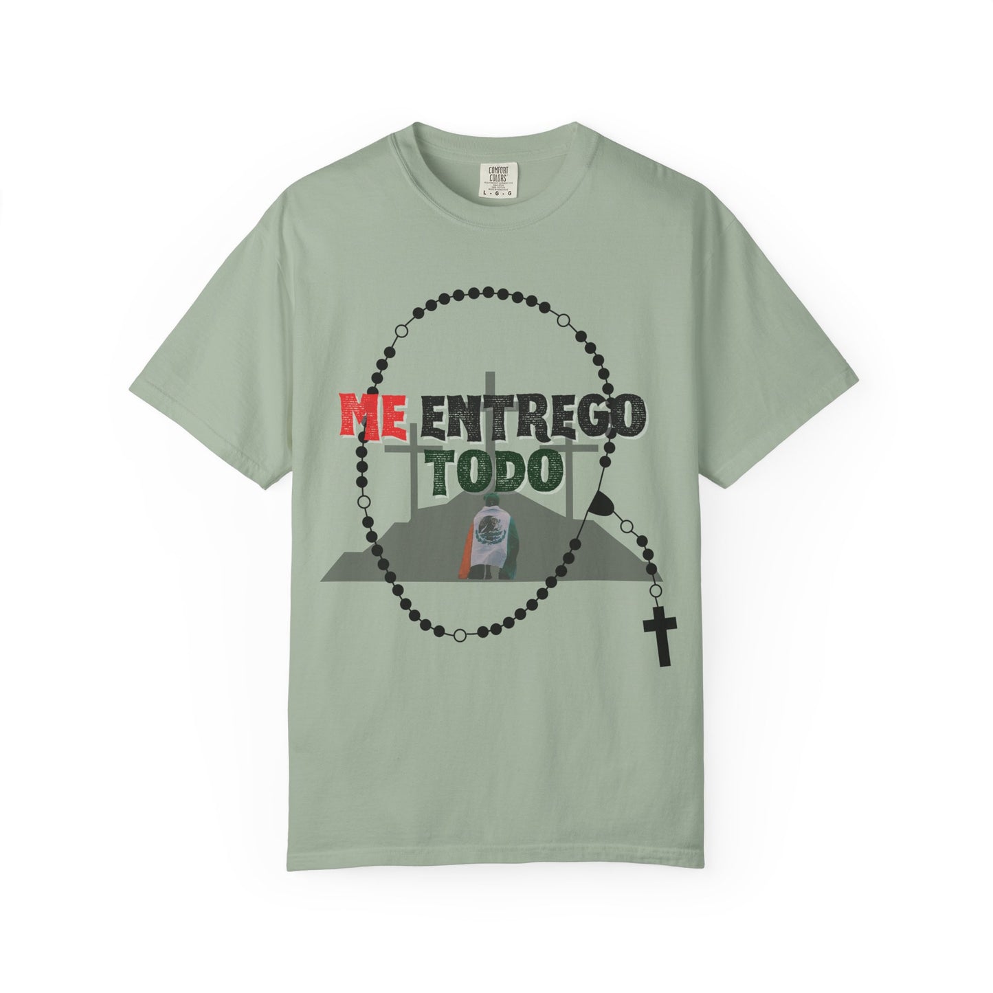 Me Entrego Todo T-Shirt (comfort colors)