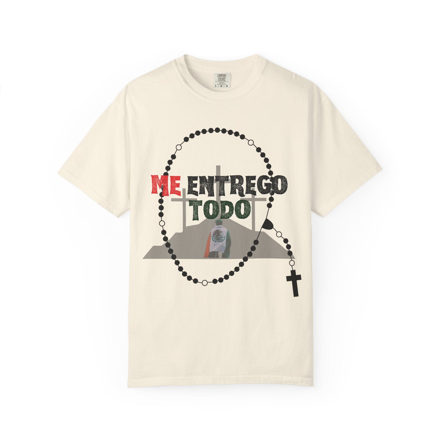 Me Entrego Todo T-Shirt (comfort colors)
