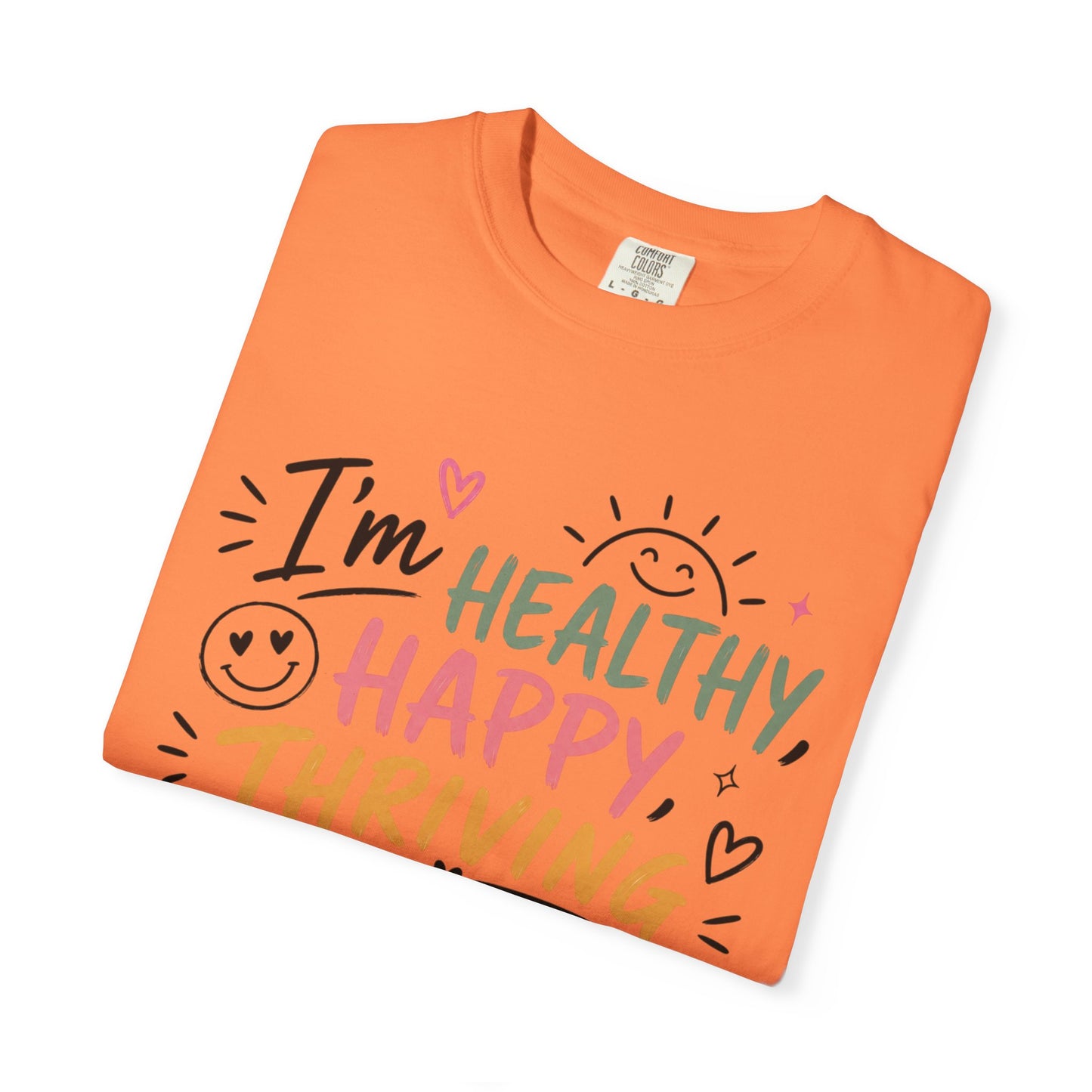 I’m Healthy, Happy, Thriving and I’m Covered and Protected