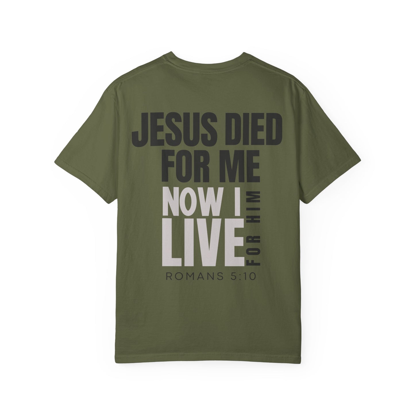 Jesus Died for Me T-Shirt (comfort colors)