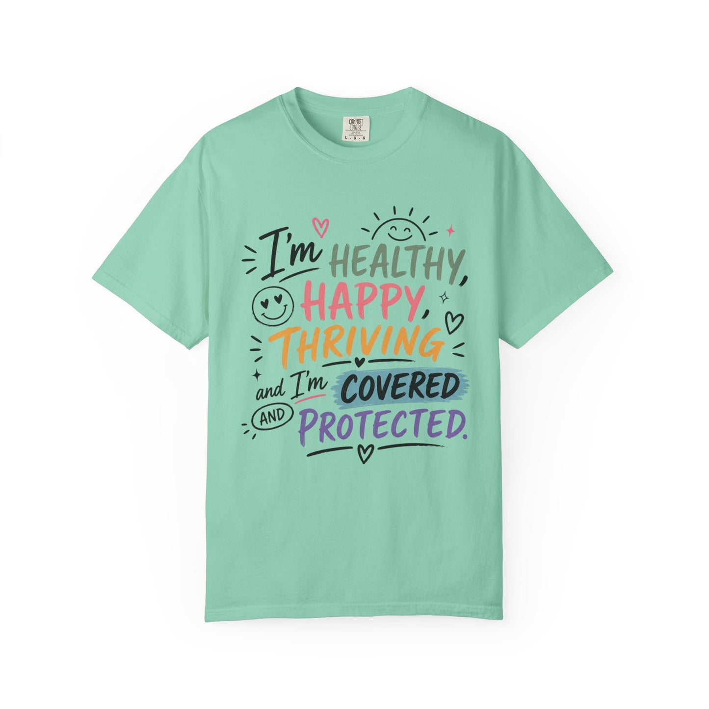 I’m Healthy, Happy, Thriving and I’m Covered and Protected
