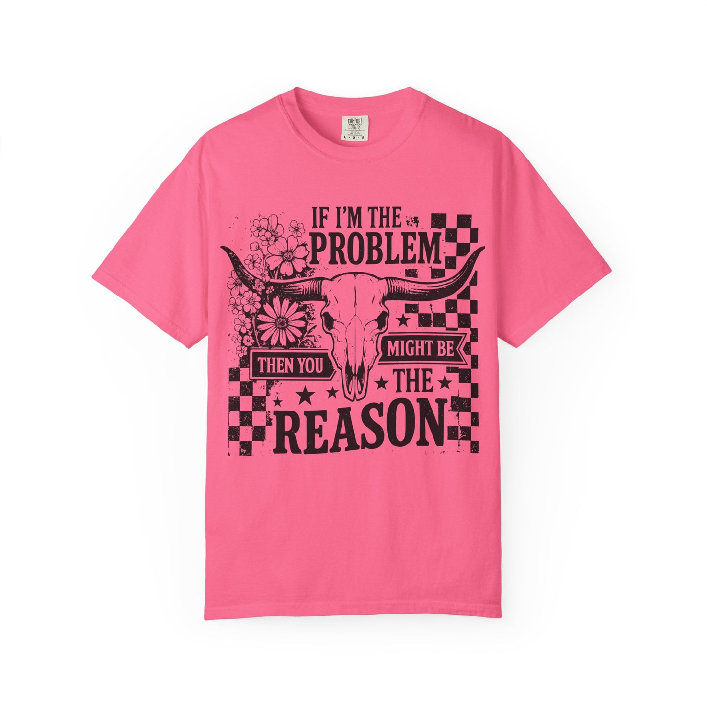 “If I’m the Problem Then You Might Be the Reason”
