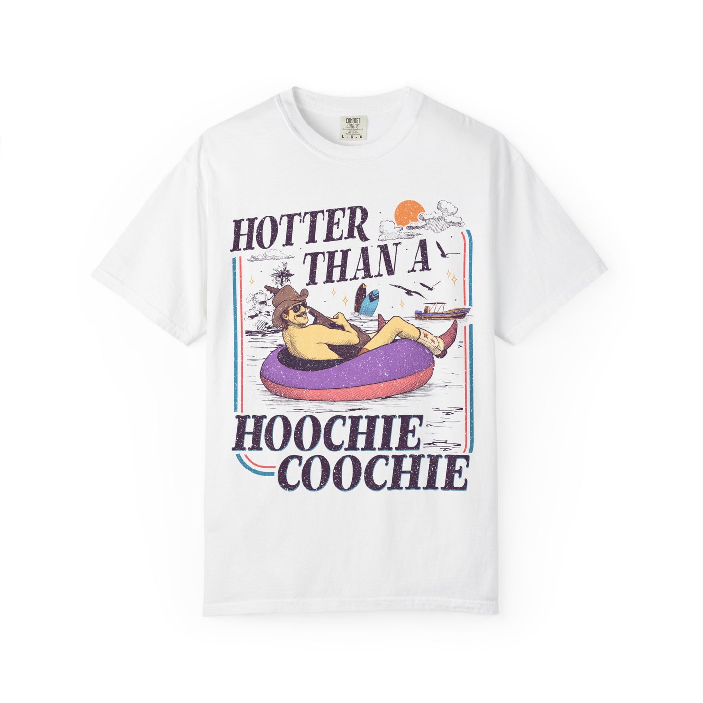 Hotter Than a Hoochie Coochie T-Shirt